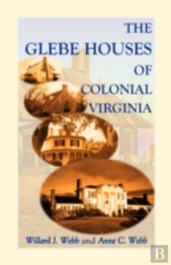 Bertrand.pt - The Glebe Houses Of Colonial Virginia