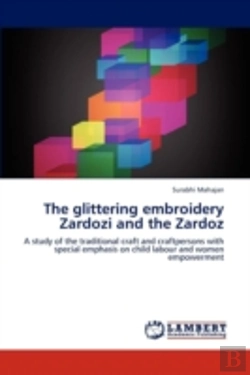 Bertrand.pt - The Glittering Embroidery Zardozi And Th