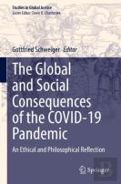 The Global And Social Consequences Of The Covid-19 Pandemic
