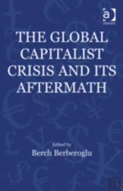 Bertrand.pt - The Global Capitalist Crisis And Its Aftermath