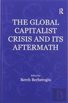 The Global Capitalist Crisis And Its Aftermath