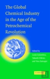The Global Chemical Industry In The Age Of The Petrochemical Revolution