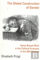The Global Construction Of Gender