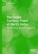 The Global Currency Power Of The Us Dollar