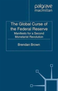 The Global Curse Of The Federal Reserve