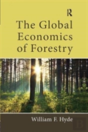 The Global Economics Of Forestry