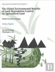 The Global Environmental Benefits Of Land Degradation Control On Agricultural Land