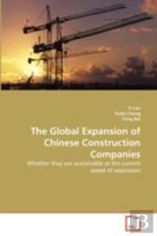 The Global Expansion Of Chinese Construction Companies
