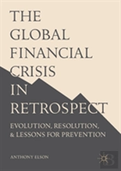 The Global Financial Crisis In Retrospect