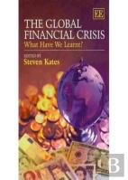 The Global Financial Crisis - What Have We Learnt?
