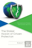 The Global Illusion Of Citizen Protection