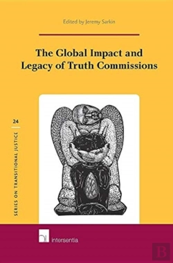 Bertrand.pt - The Global Impact And Legacy Of Truth Commissions