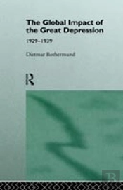 The Global Impact Of The Great Depression 1929-1939