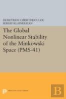 The Global Nonlinear Stability Of The Minkowski Space