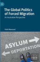 The Global Politics Of Forced Migration