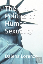 The Global Politics Of Human Sexuality
