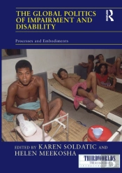 The Global Politics Of Impairment And Disability