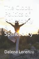 The Global Politics Of Philosophy & Spirituality