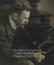 The Global Reception Of Heinrich Wolfflin'S Principles Of Art History