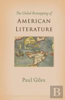 The Global Remapping Of American Literature