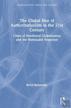 Bertrand.pt - The Global Rise Of Authoritarianism In The 21st Century