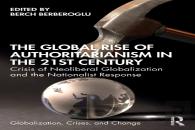 The Global Rise Of Authoritarianism In The 21st Century