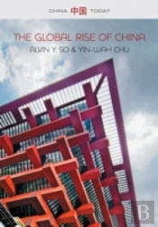 The Global Rise Of China