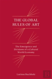 The Global Rules Of Art