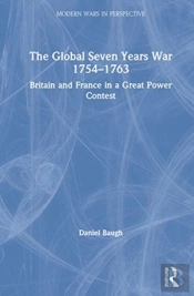 The Global Seven Years War 1754â€“1763