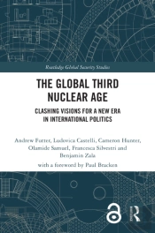 The Global Third Nuclear Age