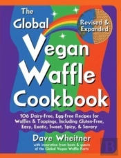 The Global Vegan Waffle Cookbook
