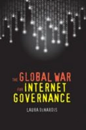 The Global War For Internet Governance