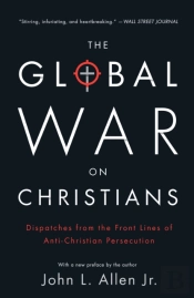 The Global War On Christians