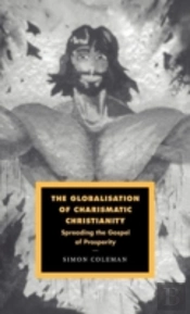 The Globalisation Of Charismatic Christianity