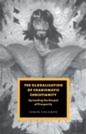 The Globalisation Of Charismatic Christianity