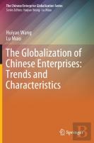 The Globalization Of Chinese Enterprises: Trends And Characteristics
