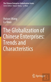 The Globalization Of Chinese Enterprises: Trends And Characteristics