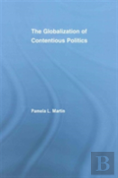 The Globalization Of Contentious Politics