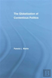 The Globalization Of Contentious Politics