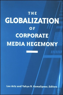 Bertrand.pt - The Globalization Of Corporate Media Hegemony