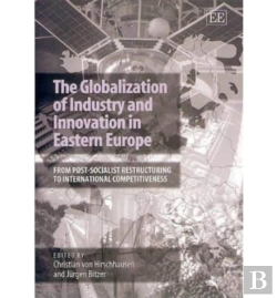 Bertrand.pt - The Globalization Of Industry And Innovation In Eastern Europe