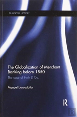Bertrand.pt - The Globalization Of Merchant Banking Before 1850