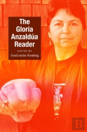 The Gloria Anzaldua Reader