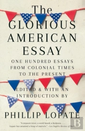 The Glorious American Essay