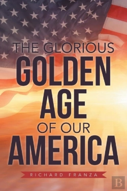 Bertrand.pt - The Glorious Golden Age Of Our America