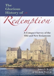 The Glorious History Of Redemption