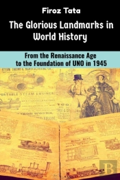 The Glorious Landmarks In World History