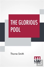 The Glorious Pool