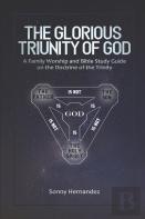 The Glorious Triunity Of God