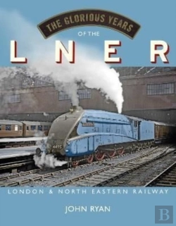 Bertrand.pt - The Glorious Years Of The Lner